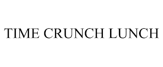 TIME CRUNCH LUNCH
