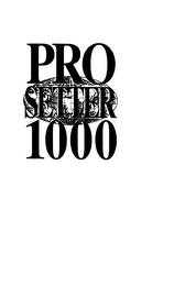 PRO SETTER 1000