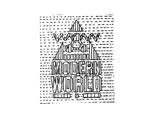MODERN WORLD