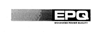 EPQ ENHANCED POWER QUALITY