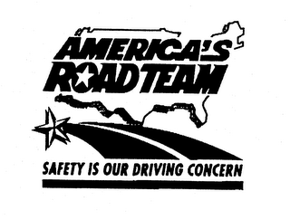 AMERICA'S ROAD TEAM SAFETY IS OUR DRIVING CONCERN
