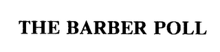 THE BARBER POLL