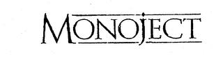MONOJECT