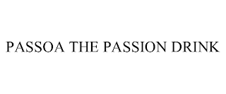 PASSOA THE PASSION DRINK