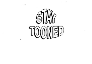 STAY TOONED