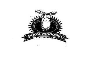 A NORTHERN ADVENTURE MOOSE WINOOSKI'S EAT*DRINK*EXPLORE!