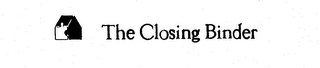 THE CLOSING BINDER