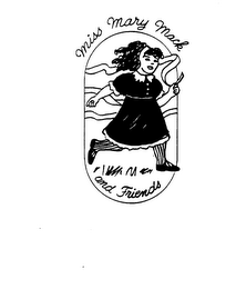 MISS MARY MACK AND FRIENDS