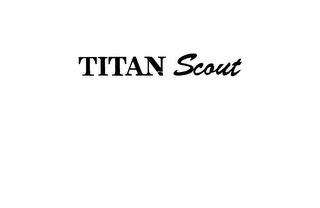 TITAN SCOUT