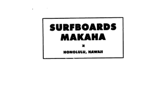 SURFBOARDS MAKAHA HONOLULU, HAWAII