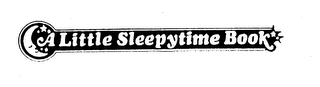 A LITTLE SLEEPYTIME BOOK