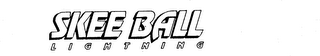 SKEE BALL LIGHTNING