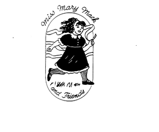 MISS MARY MACK AND FRIENDS