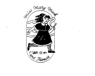 MISS MARY MACK AND FRIENDS