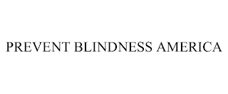 PREVENT BLINDNESS AMERICA