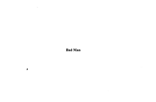 BAD MAN