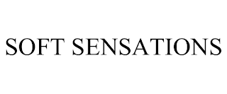 SOFT SENSATIONS