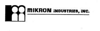 MIKRON INDUSTRIES, INC.
