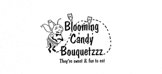 BLOOMING CANDY BOUQUETZZZ THEY'RE SWEET & FUN TO EAT