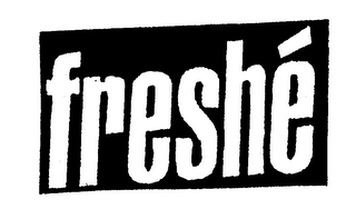 FRESHE