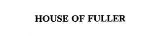 HOUSE OF FULLER