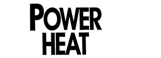 POWER HEAT