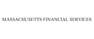 MASSACHUSETTS FINANCIAL SERVICES
