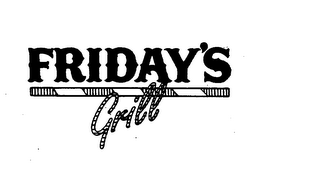 FRIDAY'S GRILL