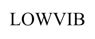 LOWVIB