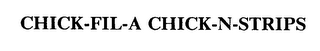 CHICK-FIL-A CHICK-N-STRIPS