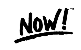 NOW!