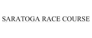 SARATOGA RACE COURSE