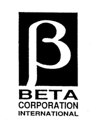 B BETA CORPORATION INTERNATIONAL
