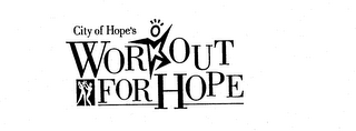CITY OF HOPE'S WORKOUT FOR HOPE