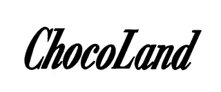 CHOCOLAND