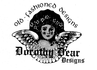 DOROTHY DEAR DESIGNS OLD-FASHIONED DESIGNS