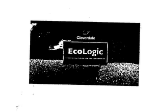 CLOVERDALE ECOLOGIC THE LOGICAL CHOICE FOR THE ENVIRONMENT