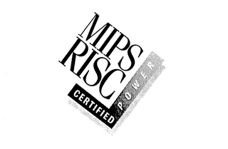 MIPS RISC CERTIFIED POWER