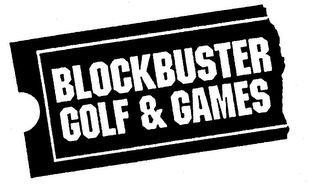 BLOCKBUSTER GOLF & GAMES