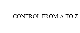 ----- CONTROL FROM A TO Z