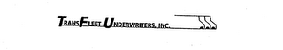 TRANSFLEET UNDERWRITERS, INC.