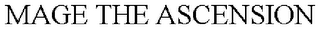 MAGE THE ASCENSION
