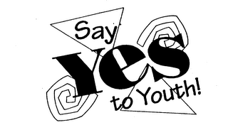 SAY YES TO YOUTH!