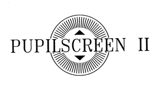 PUPILSCREEN II