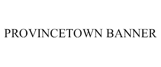 PROVINCETOWN BANNER