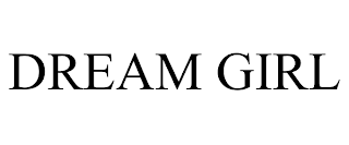 DREAM GIRL