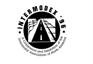 INTERMODEX '96 A CONFERENCE AND EXHIBITION OF THE INTERMODAL ASSOCIATION OF NORTH AMERICA