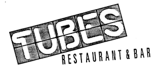 TUBES RESTAURANT & BAR