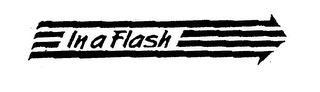 IN A FLASH