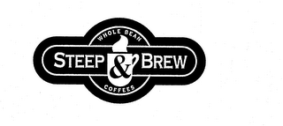 WHOLE BEAN STEEP & BREW COFFEES